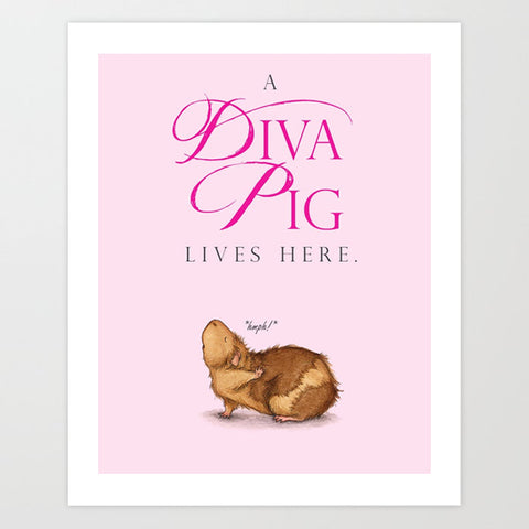 A Diva Pig Lives Here